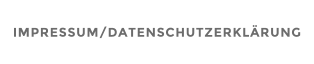 IMPRESSUM/DATENSCHUTZERKL�RUNG